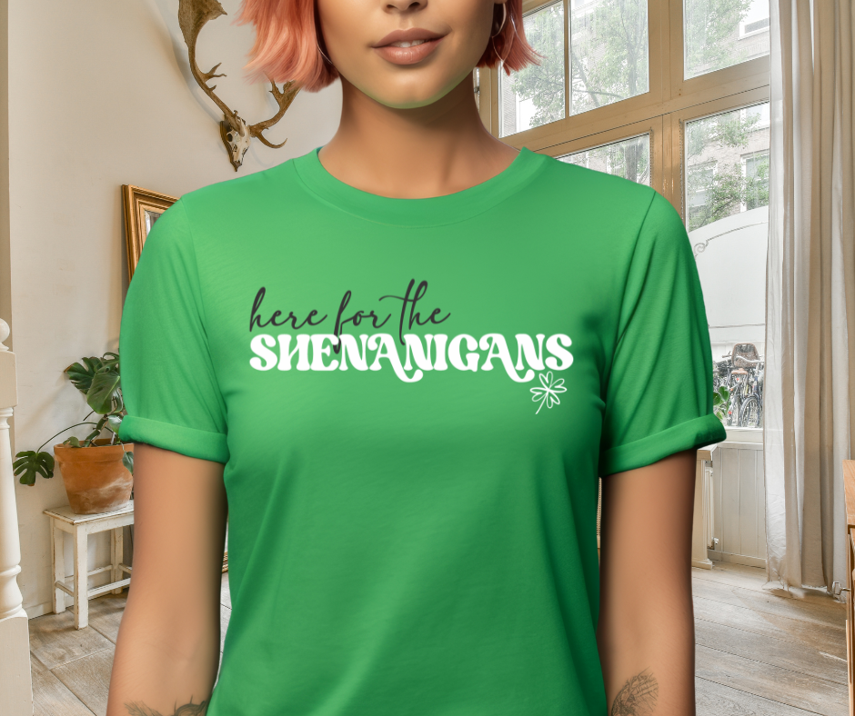 Here for the Shenanigans